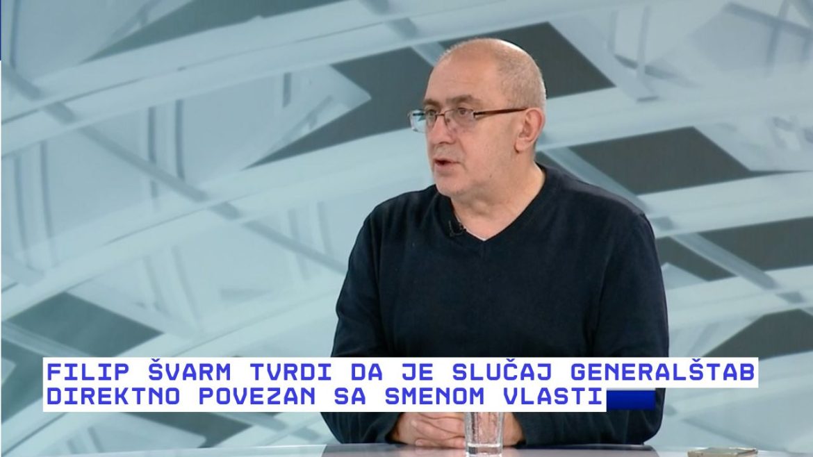 Slučaj Generalštab:Filip Švarm kaže da je ključ smene vlasti