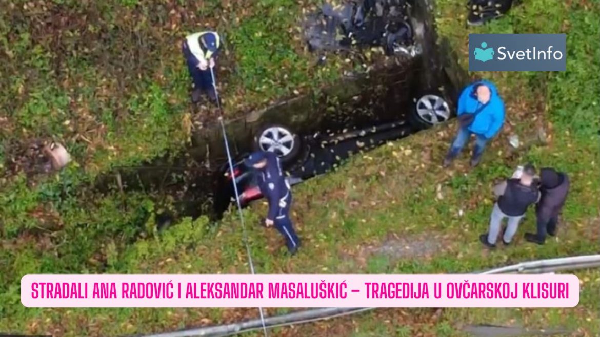Stradali Ana Radović i Aleksandar Masaluškić – tragedija u Ovčarskoj klisuri