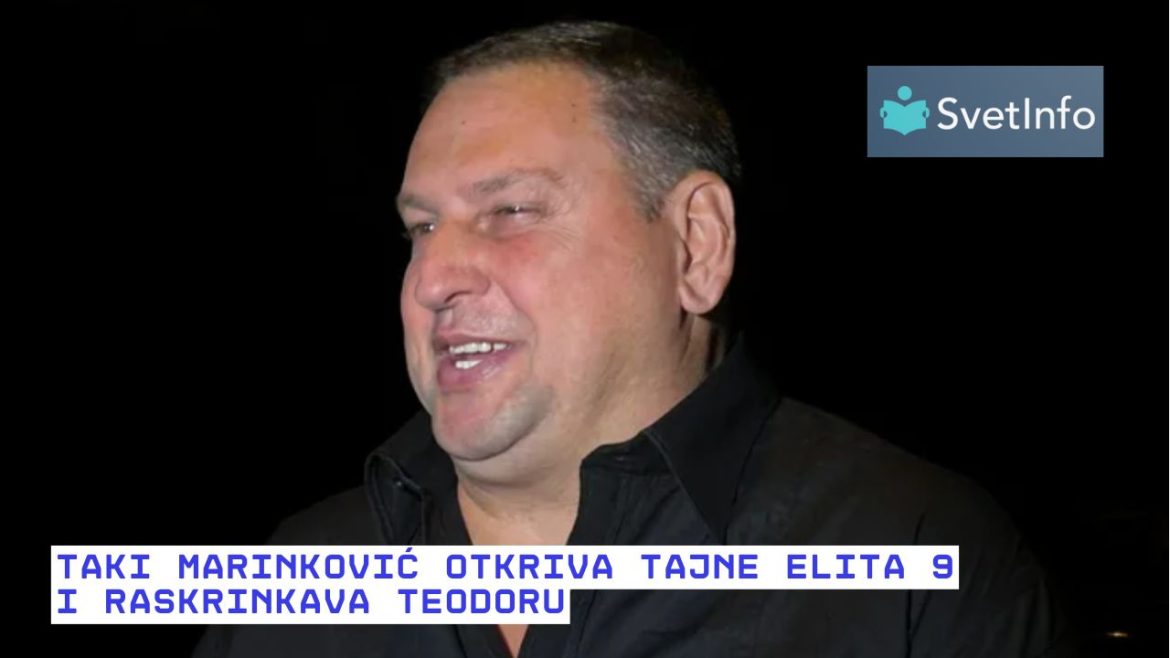 Taki Marinković otkriva tajne Elite 9: Teodora i Bebica